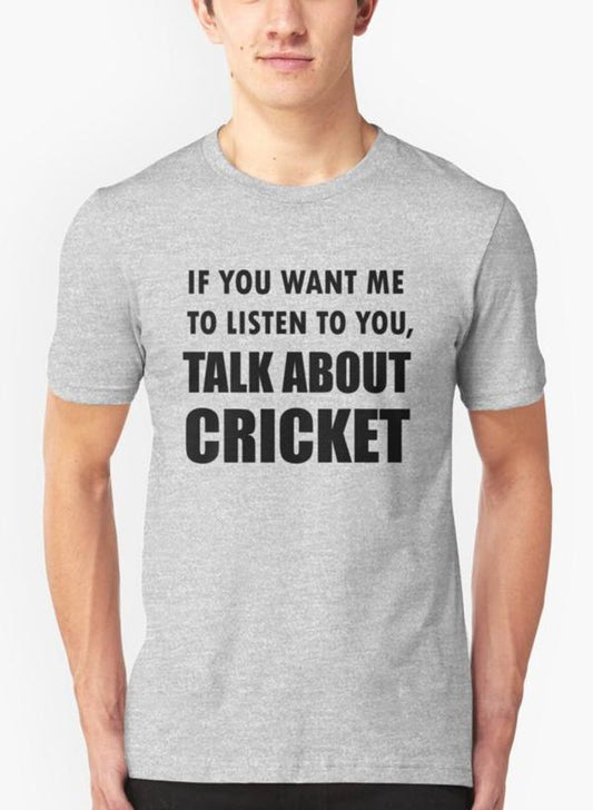 Talk About Cricket Sport Shirt Gray T-shirt